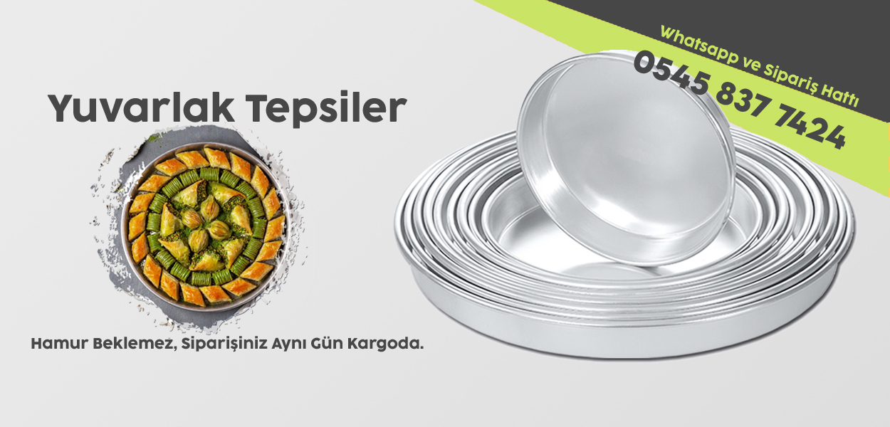 Yuvarlak Tepsiler